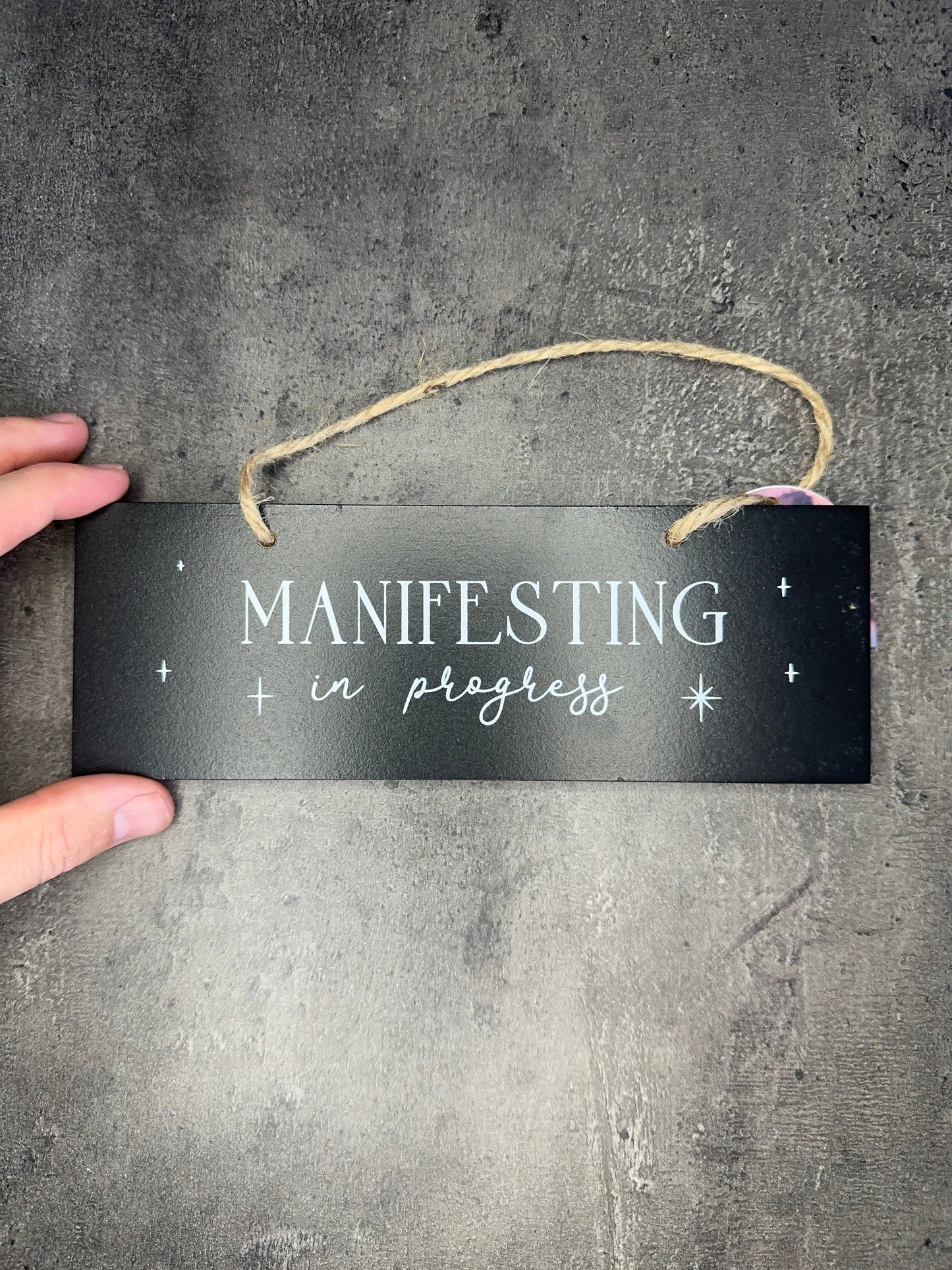 Manifesting in progress - Hanging sign