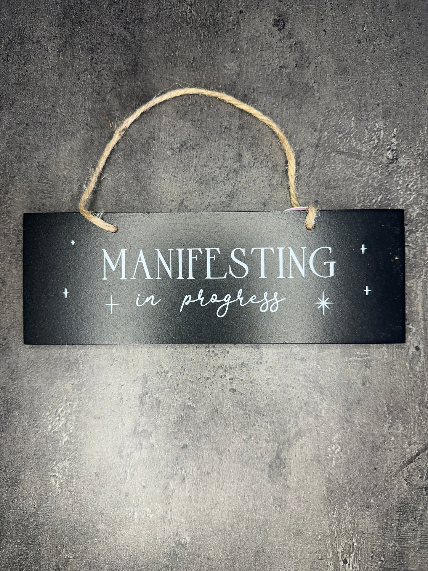 Manifesting in progress - Hanging sign