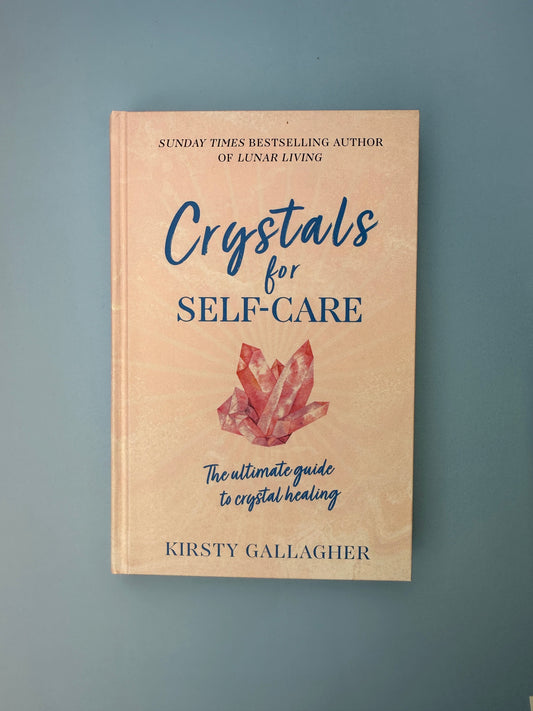 Crystals for Self Care, Kirsty Gallagher