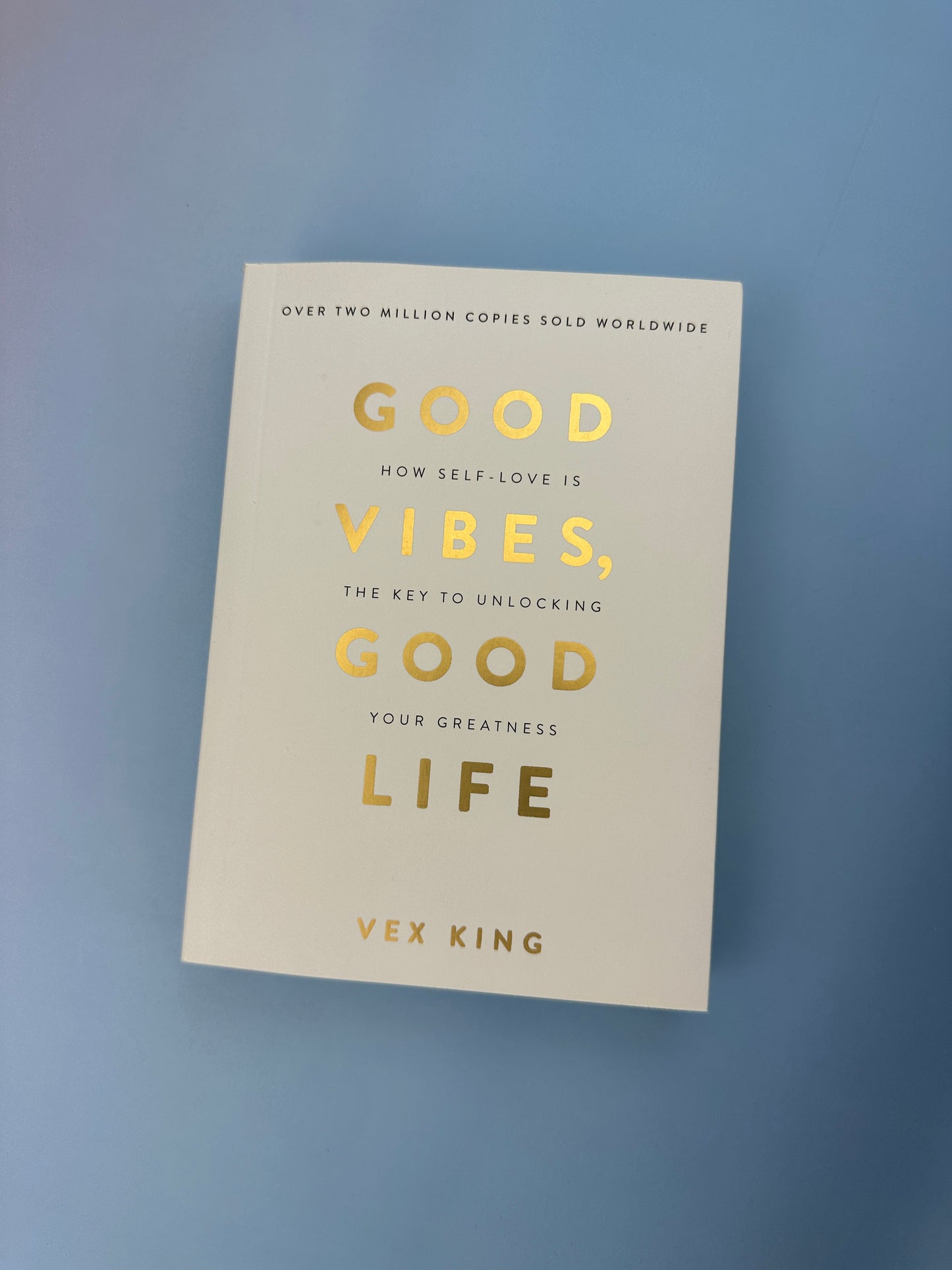 Good Vibes, Good Life, Vex King